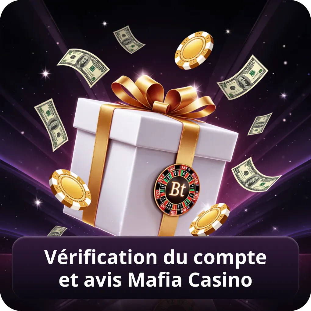 Vérification du compte et avis Mafia Casino