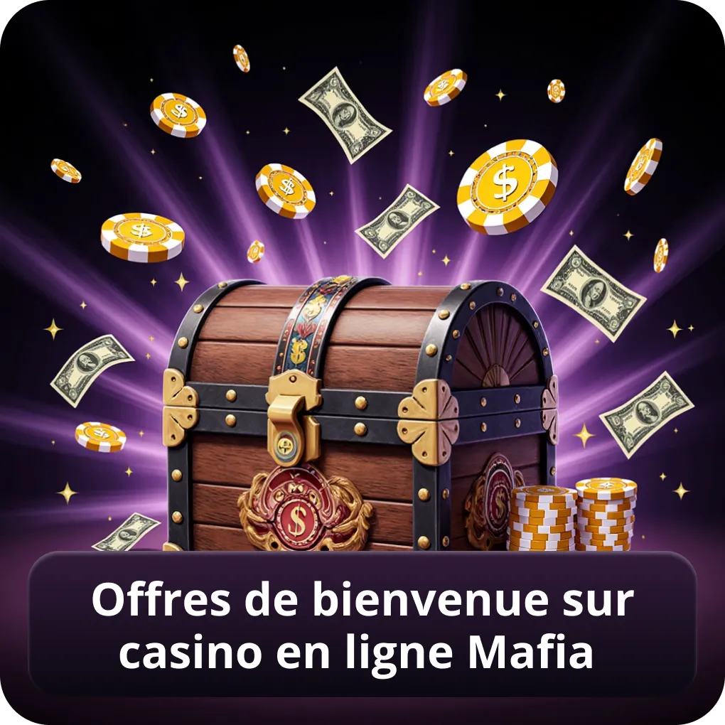 Offres de bienvenue sur casino en ligne Mafia